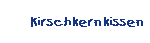 Kirschkernkissen
